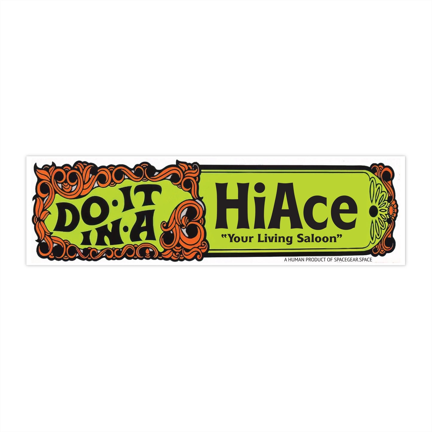 Do It In A HiAce Bumper Sticker