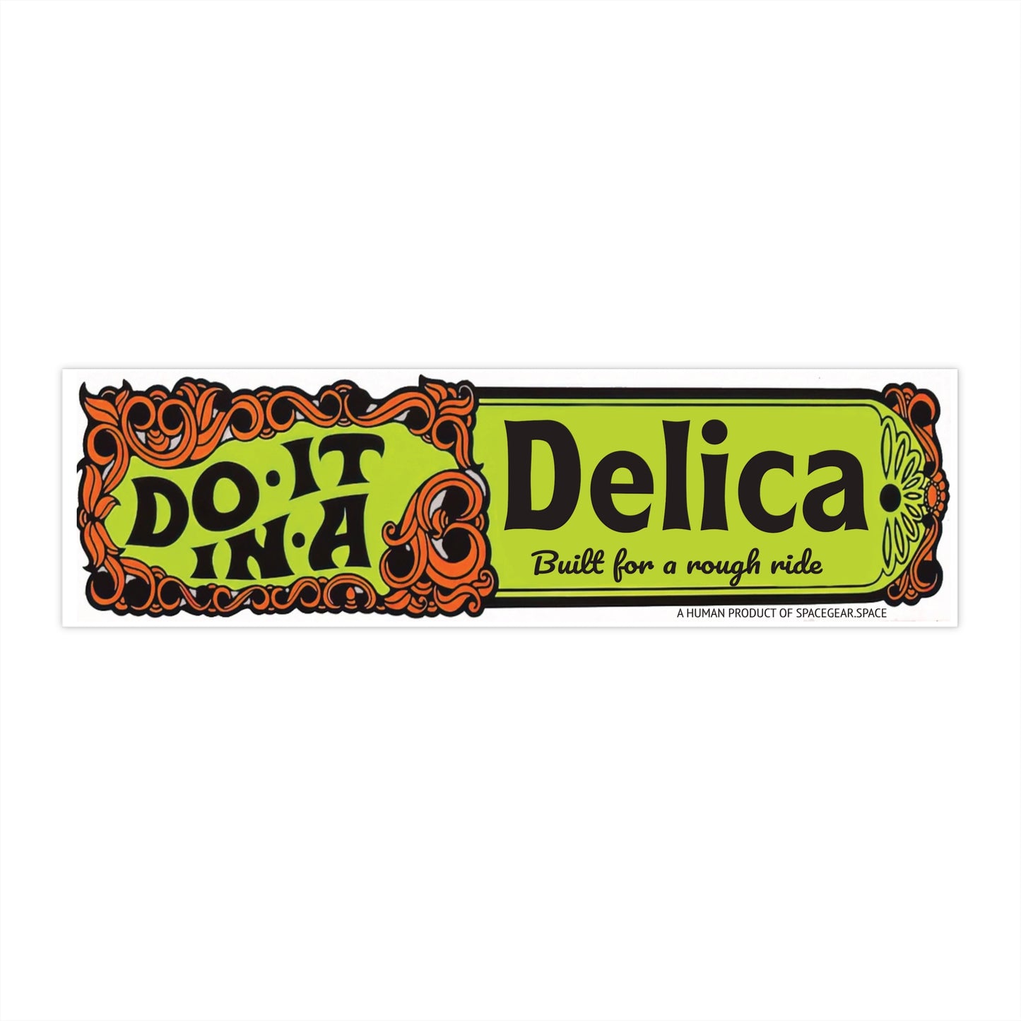 Do It In A Delica Bumper Sticker